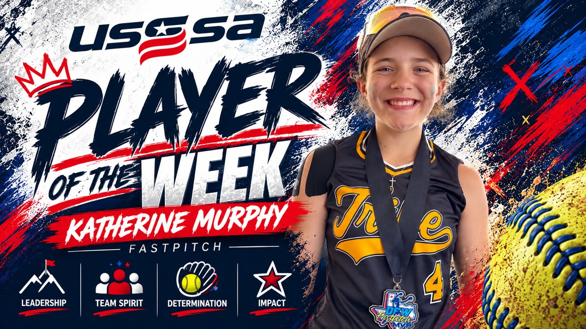 Katherine Murphy, USSSA Player of the Week, Texas Elite 30-31, 13U Fastpitch.